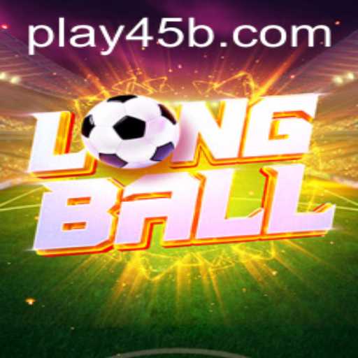 Descubra o Fascinante Mundo do Jogo LongBall: O Desafio 45b